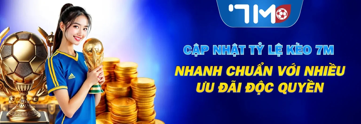 cap-nhat-ty-le-keo-7m-nhanh-chua.jpg